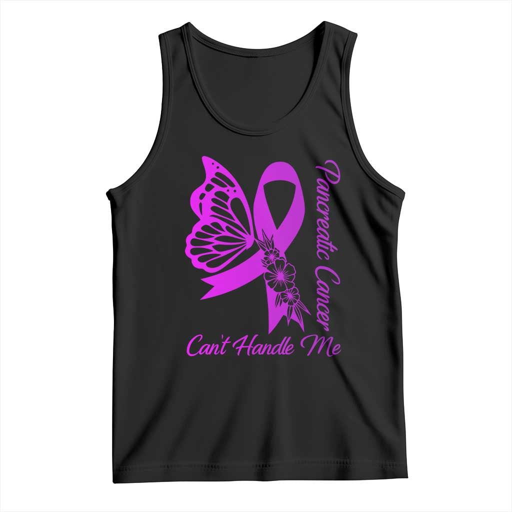 Pancreatic Cancer Cant Handle Me Tank Top Purple Ribbon Butterfly Graphic
