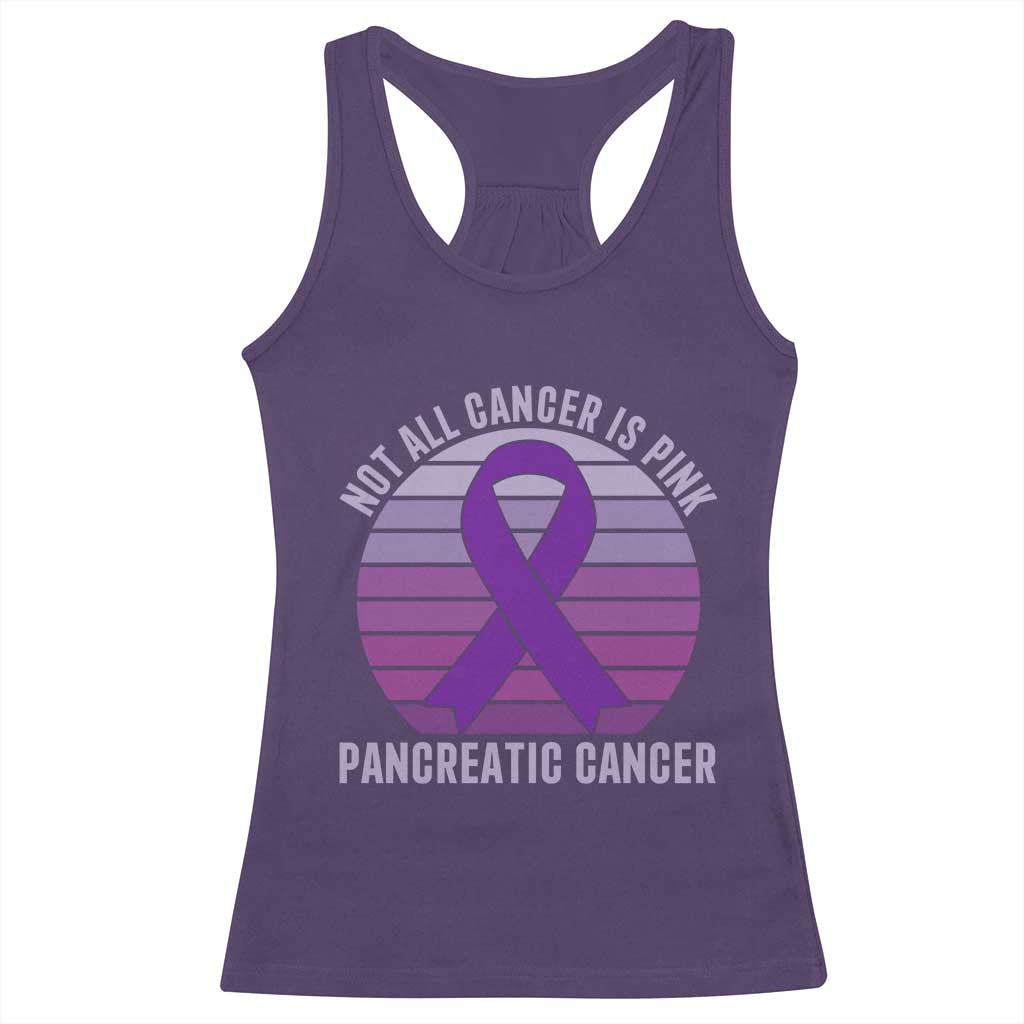 Purple Ribbon Pancreatic Cancer Racerback Tank Top Not All Cancer Is Pink