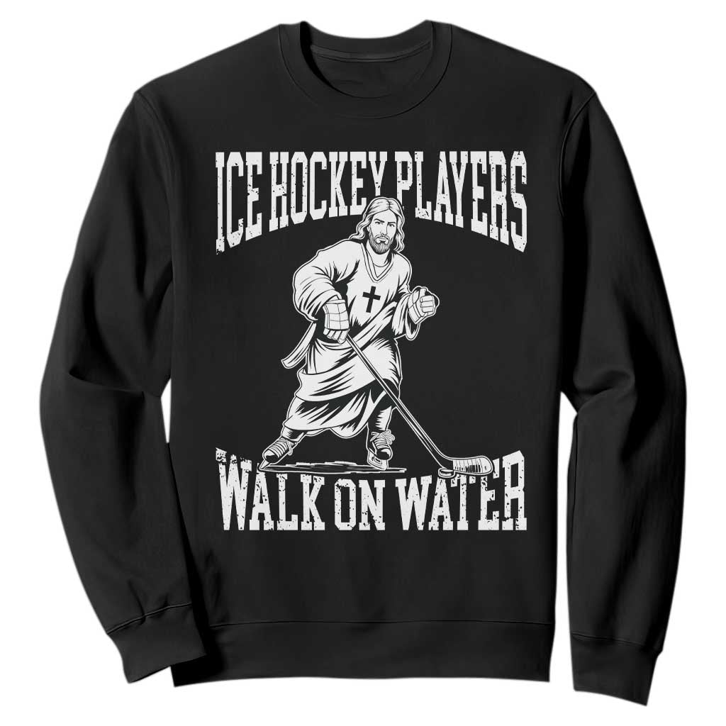Jesus Ice Hockey Players Walk On Water Sweatshirt Funny Christian Gift TS12 Black Print Your Wear