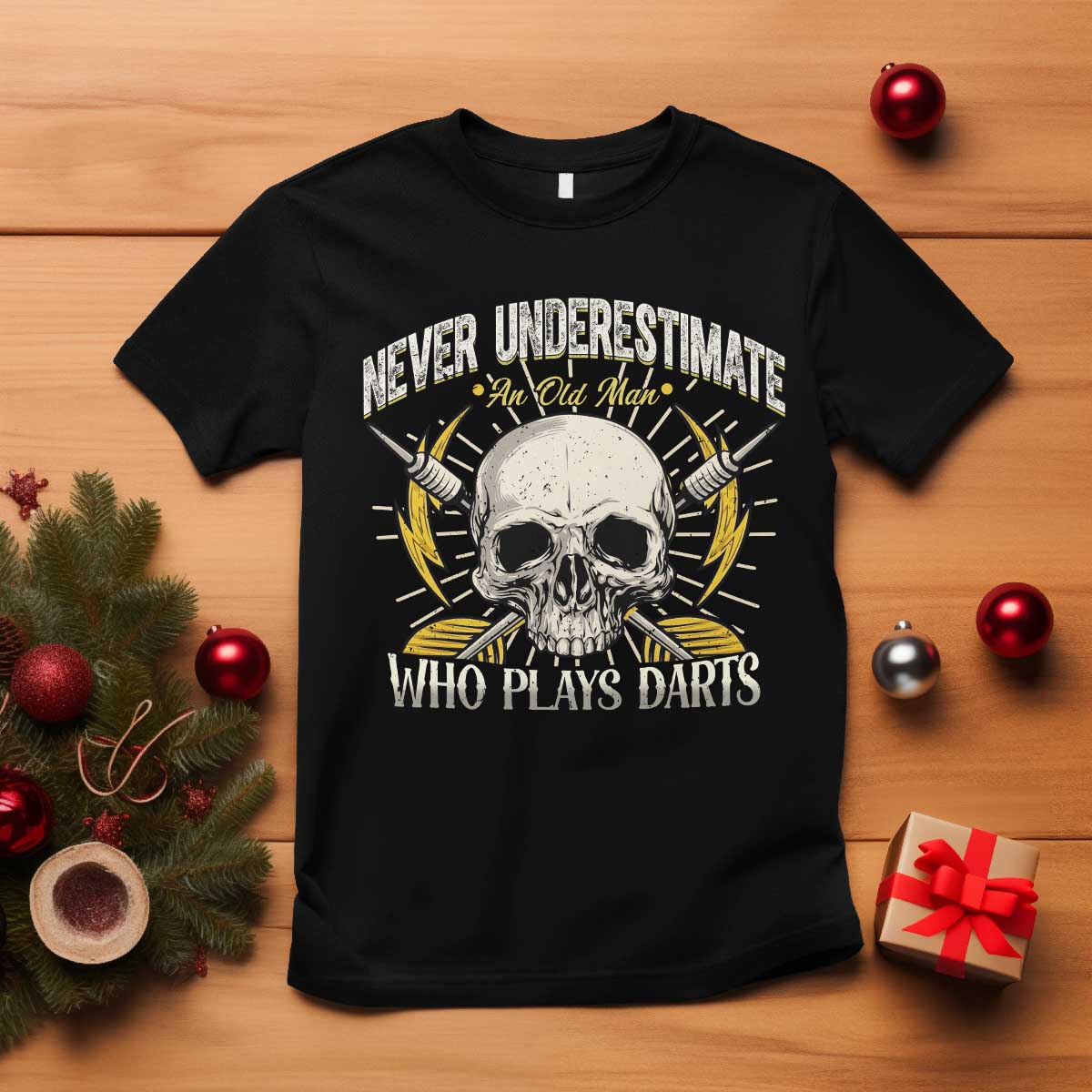 Never Underestimate An Old Who Plays Darts T Shirt Funny Darts Fan TS12 Black Print Your Wear