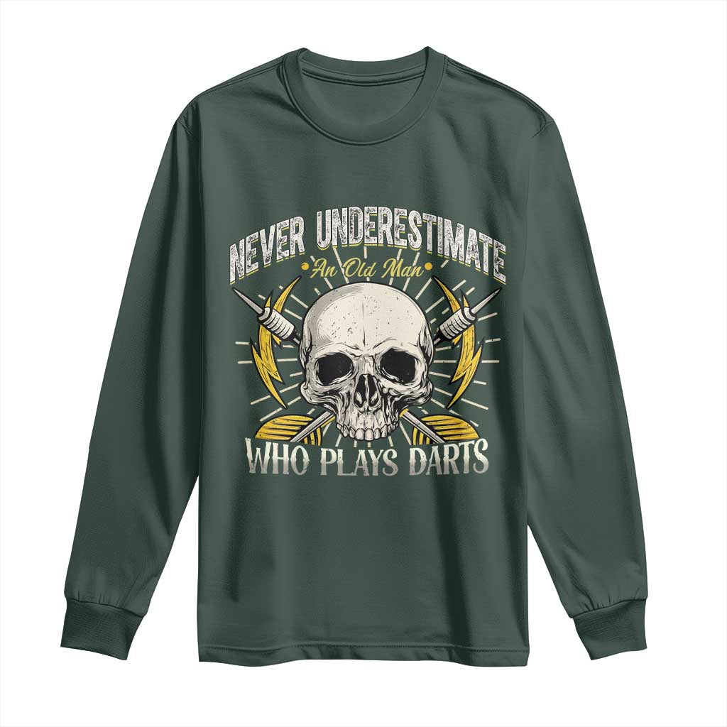 Never Underestimate An Old Who Plays Darts Long Sleeve Shirt Funny Darts Fan TS12 Dark Forest Green Print Your Wear