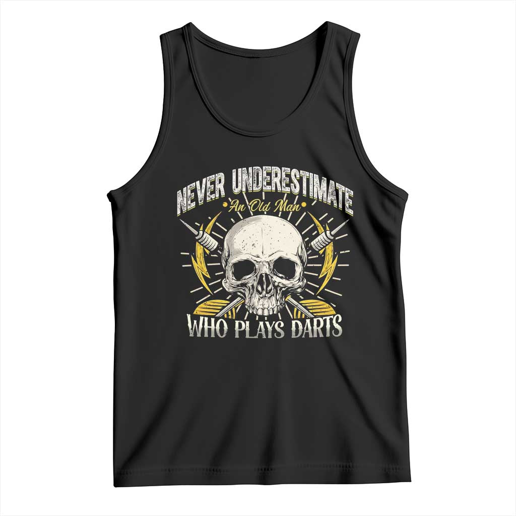 Never Underestimate An Old Who Plays Darts Tank Top Funny Darts Fan TS12 Black Print Your Wear