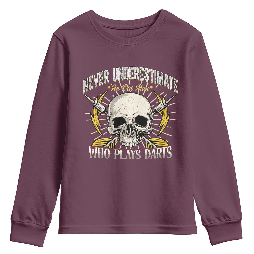 Never Underestimate An Old Who Plays Darts Youth Sweatshirt Funny Darts Fan TS12 Maroon Print Your Wear