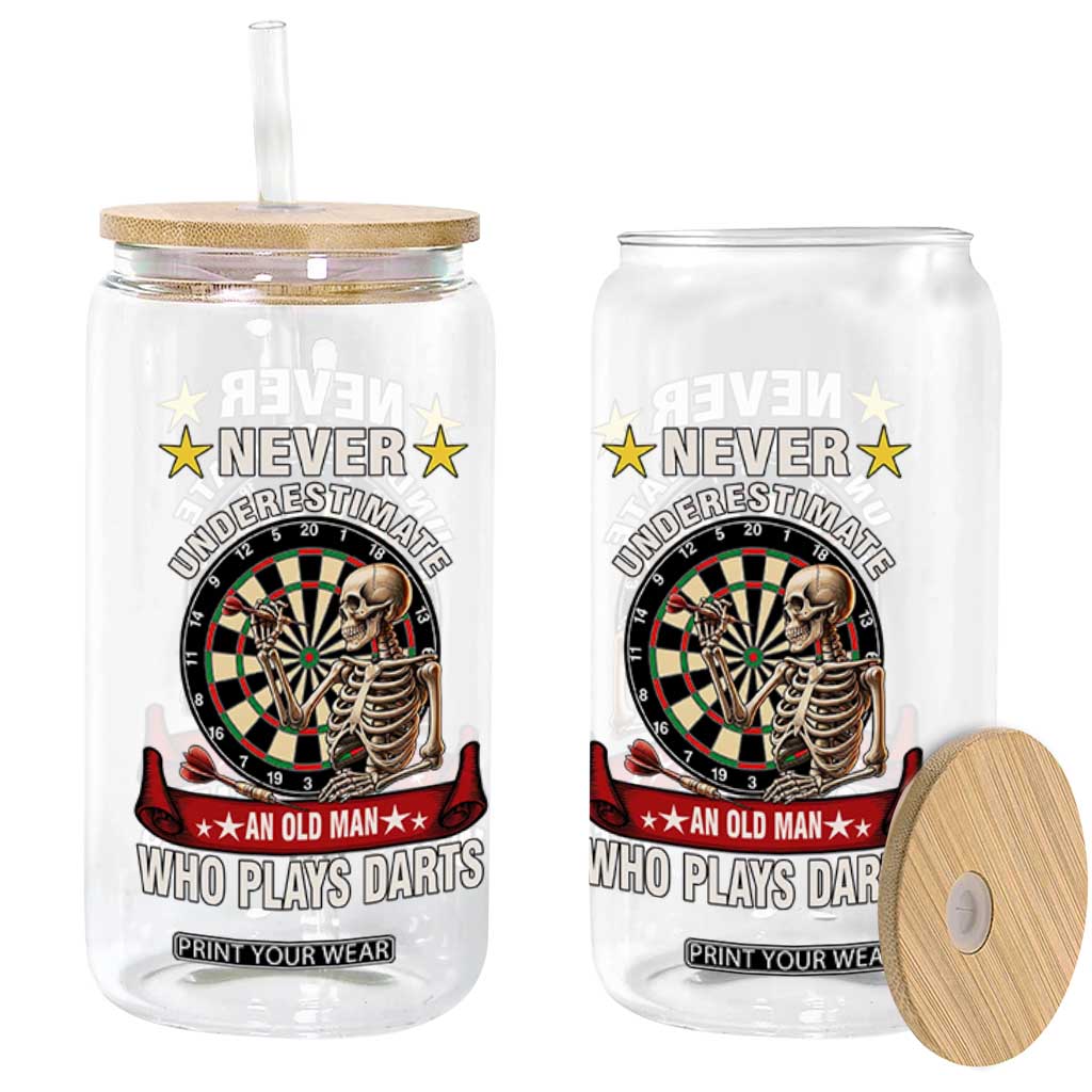 Never Underestimate An Old Man Plays Darts Glass Can Gothic Darts Player TS12 Print Your Wear