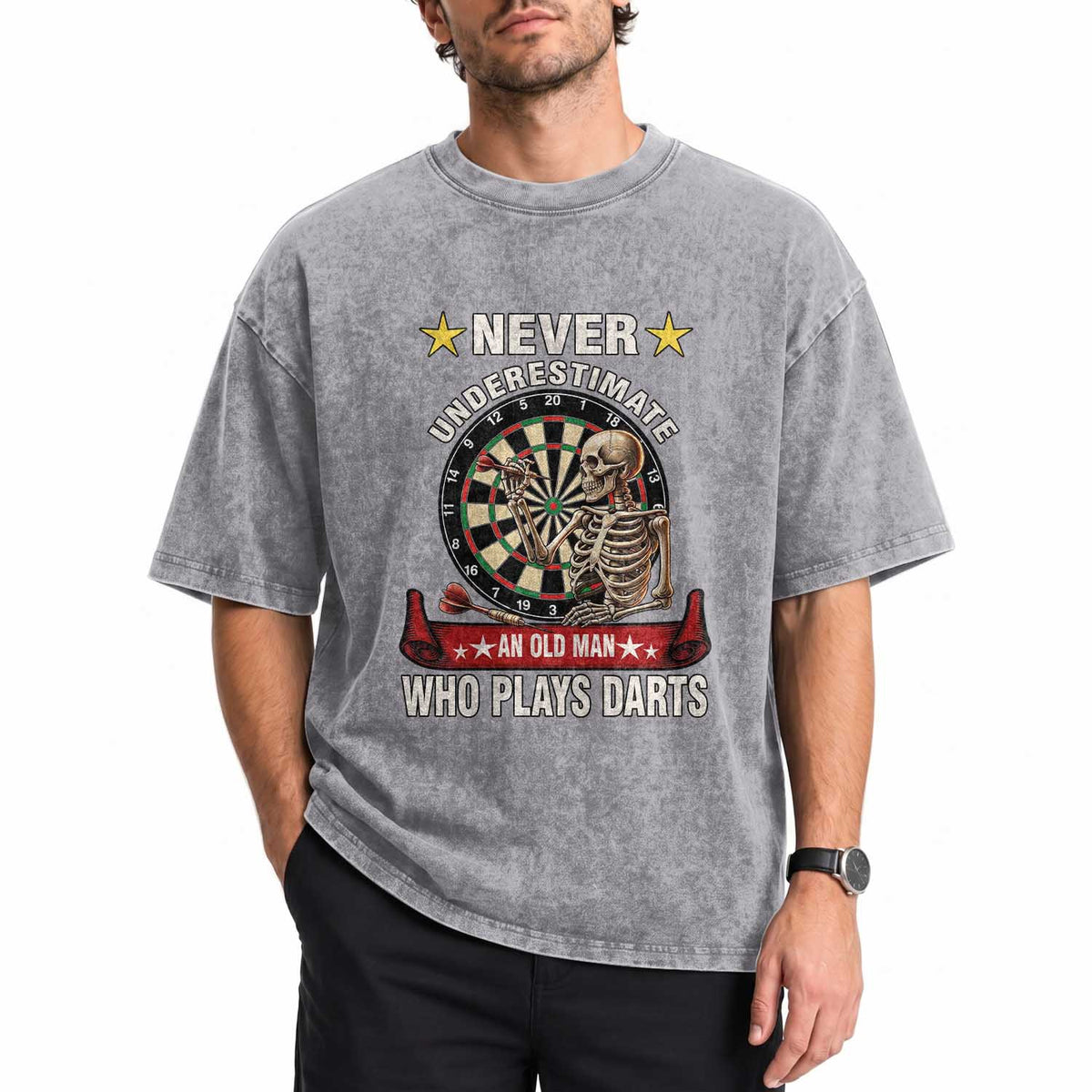 Never Underestimate An Old Man Plays Darts Washed Cotton T-Shirt Gothic Darts Player