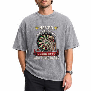 Never Underestimate An Old Man Plays Darts Washed Cotton T-Shirt Gothic Darts Player