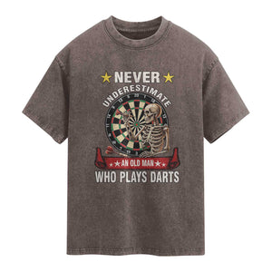 Never Underestimate An Old Man Plays Darts Washed Cotton T-Shirt Gothic Darts Player