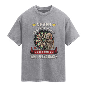 Never Underestimate An Old Man Plays Darts Washed Cotton T-Shirt Gothic Darts Player