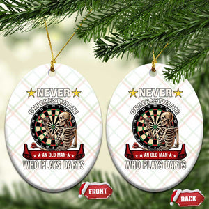 Never Underestimate An Old Man Plays Darts Ceramic Ornament Gothic Darts Player TS12 Print Your Wear