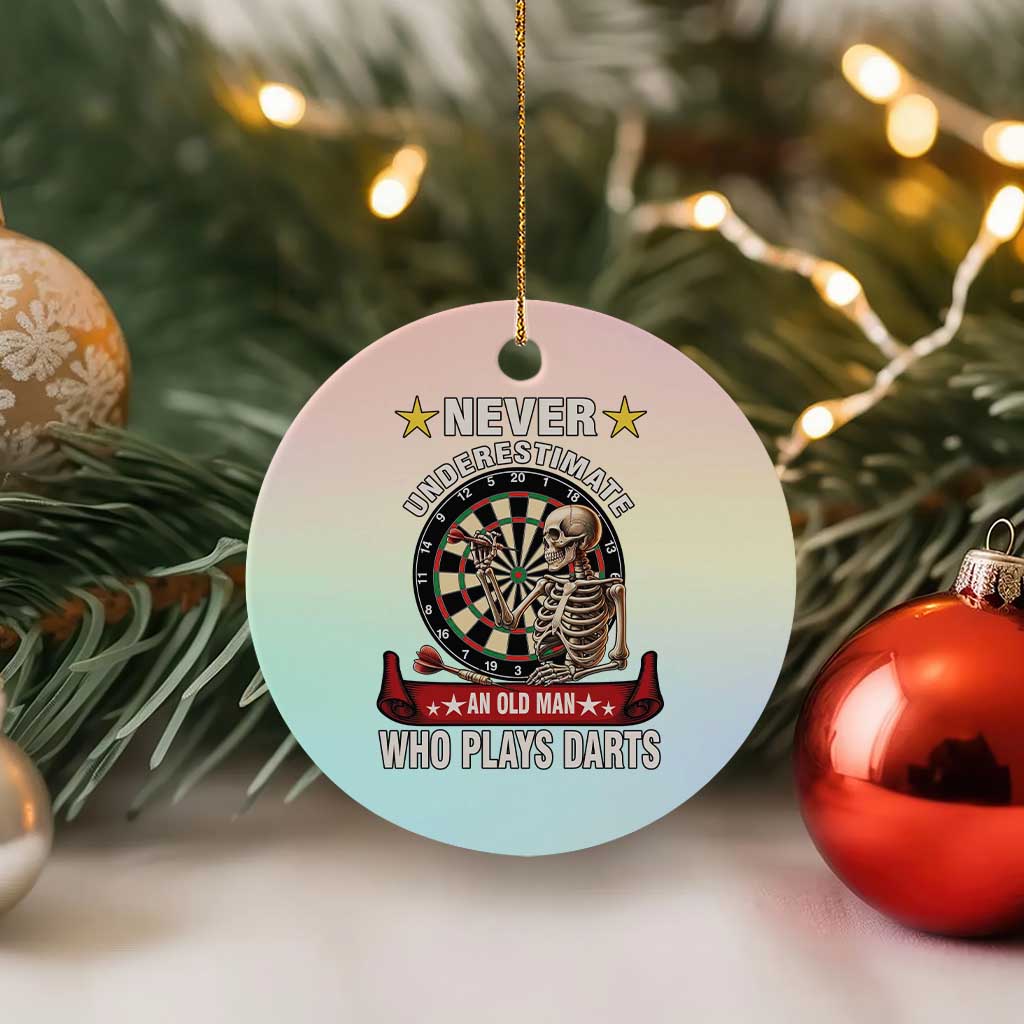 Never Underestimate An Old Man Plays Darts Ceramic Ornament Gothic Darts Player TS12 1pc Pastel Print Your Wear