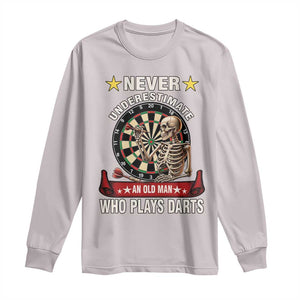 Never Underestimate An Old Man Plays Darts Long Sleeve Shirt Gothic Darts Player TS12 Ice Gray Print Your Wear