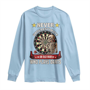 Never Underestimate An Old Man Plays Darts Long Sleeve Shirt Gothic Darts Player TS12 Light Blue Print Your Wear