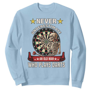 Never Underestimate An Old Man Plays Darts Sweatshirt Gothic Darts Player TS12 Light Blue Print Your Wear