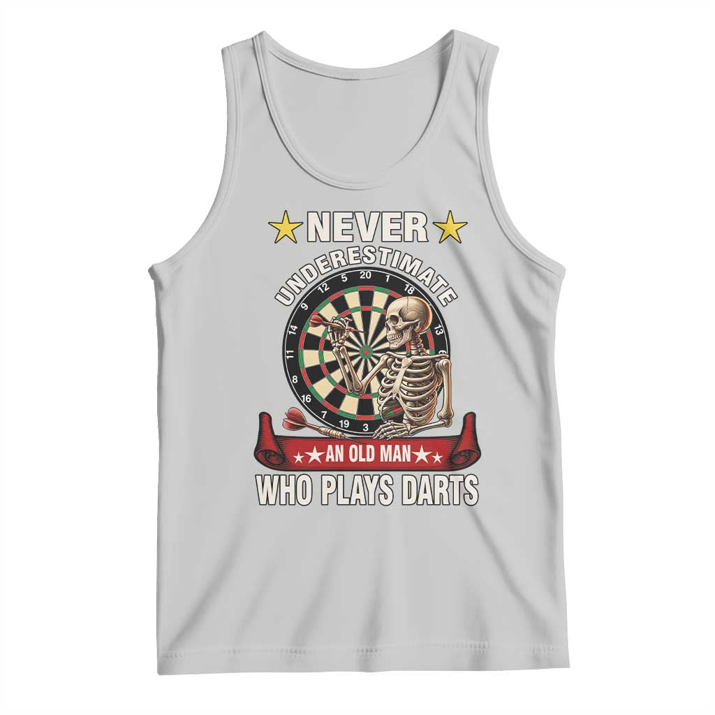 Never Underestimate An Old Man Plays Darts Tank Top Gothic Darts Player TS12 Ash Print Your Wear