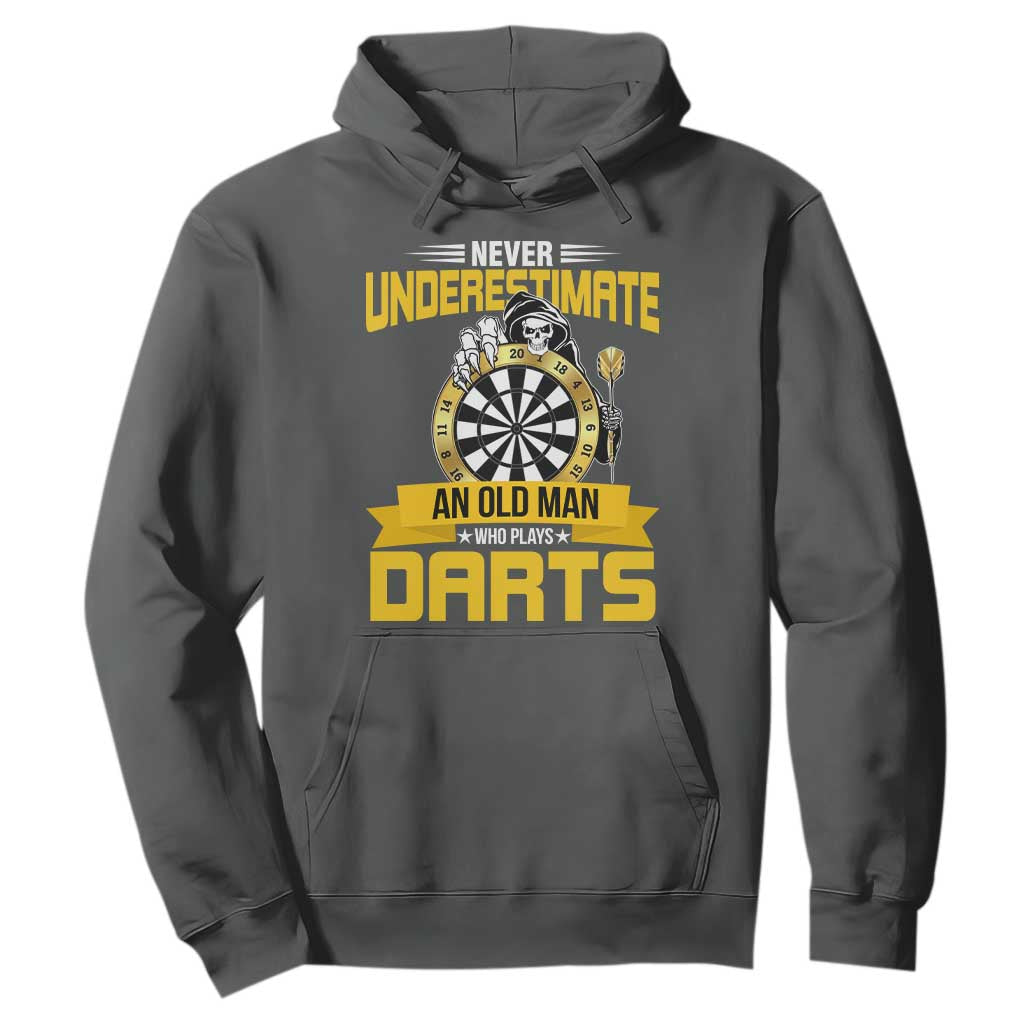 Never Underestimate An Old Man Plays Darts Hoodie Funny Dartist Grim Reaper Gift TS12 Dark Heather Print Your Wear