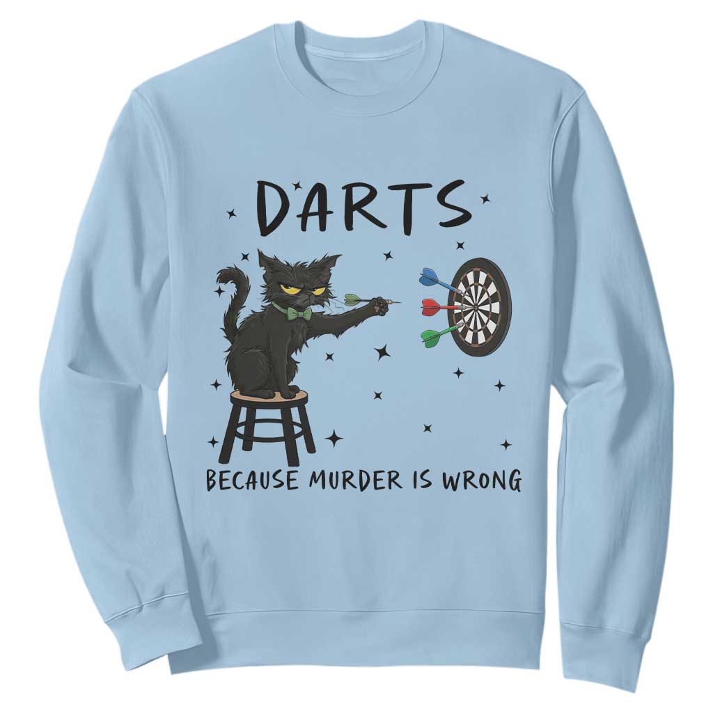 Funny Grumpy Cat Darts Sweatshirt Because Murder Is Wrong TS12 Light Blue Print Your Wear