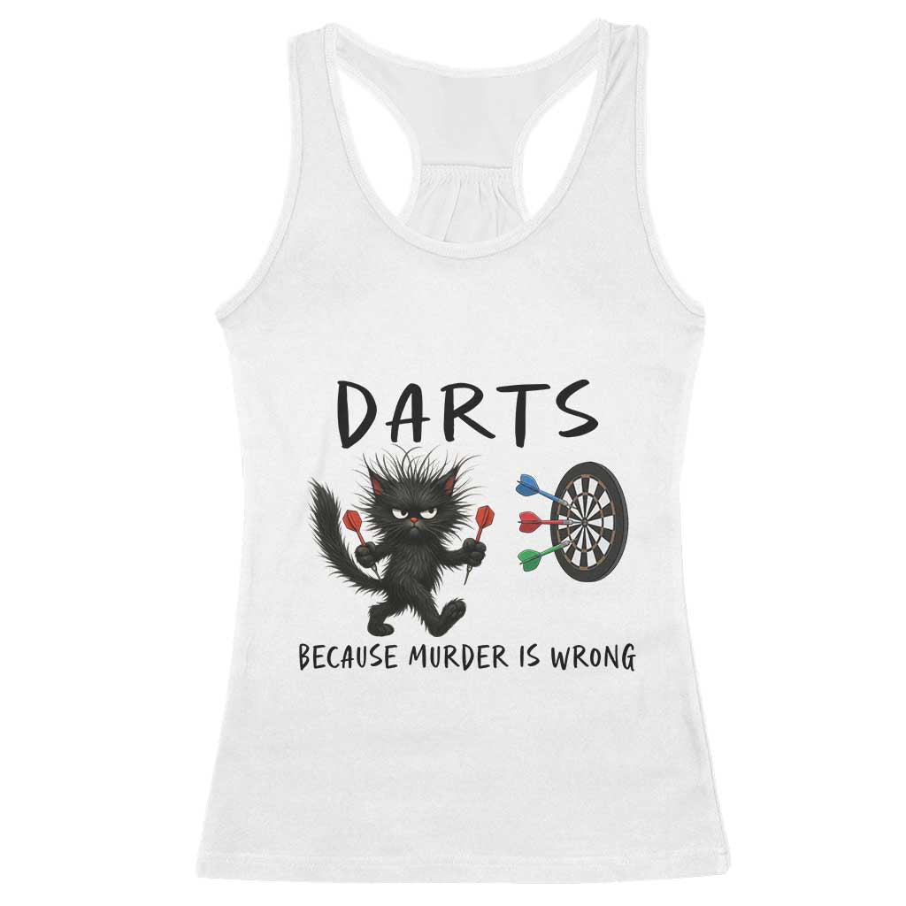Funny Grumpy Cat Dart Player Racerback Tank Top Because Murder Is Wrong Pub Game Gift TS12 White Print Your Wear