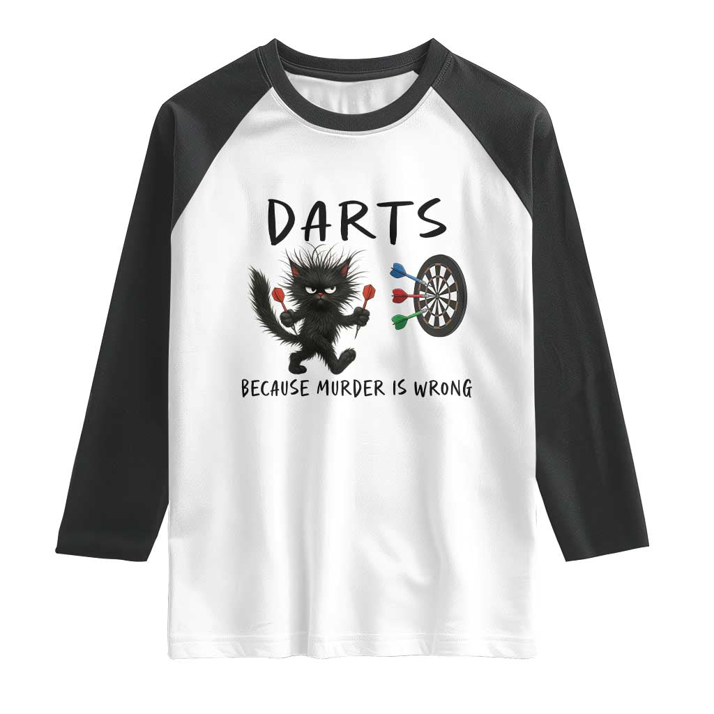 Funny Grumpy Cat Dart Player Raglan Shirt Because Murder Is Wrong Pub Game Gift TS12 White Black Print Your Wear