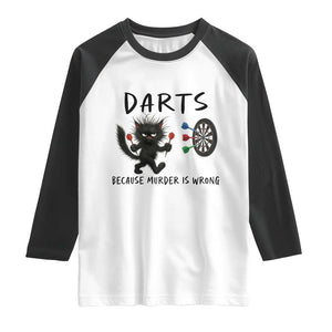 Funny Grumpy Cat Dart Player Raglan Shirt Because Murder Is Wrong Pub Game Gift TS12 White Black Print Your Wear