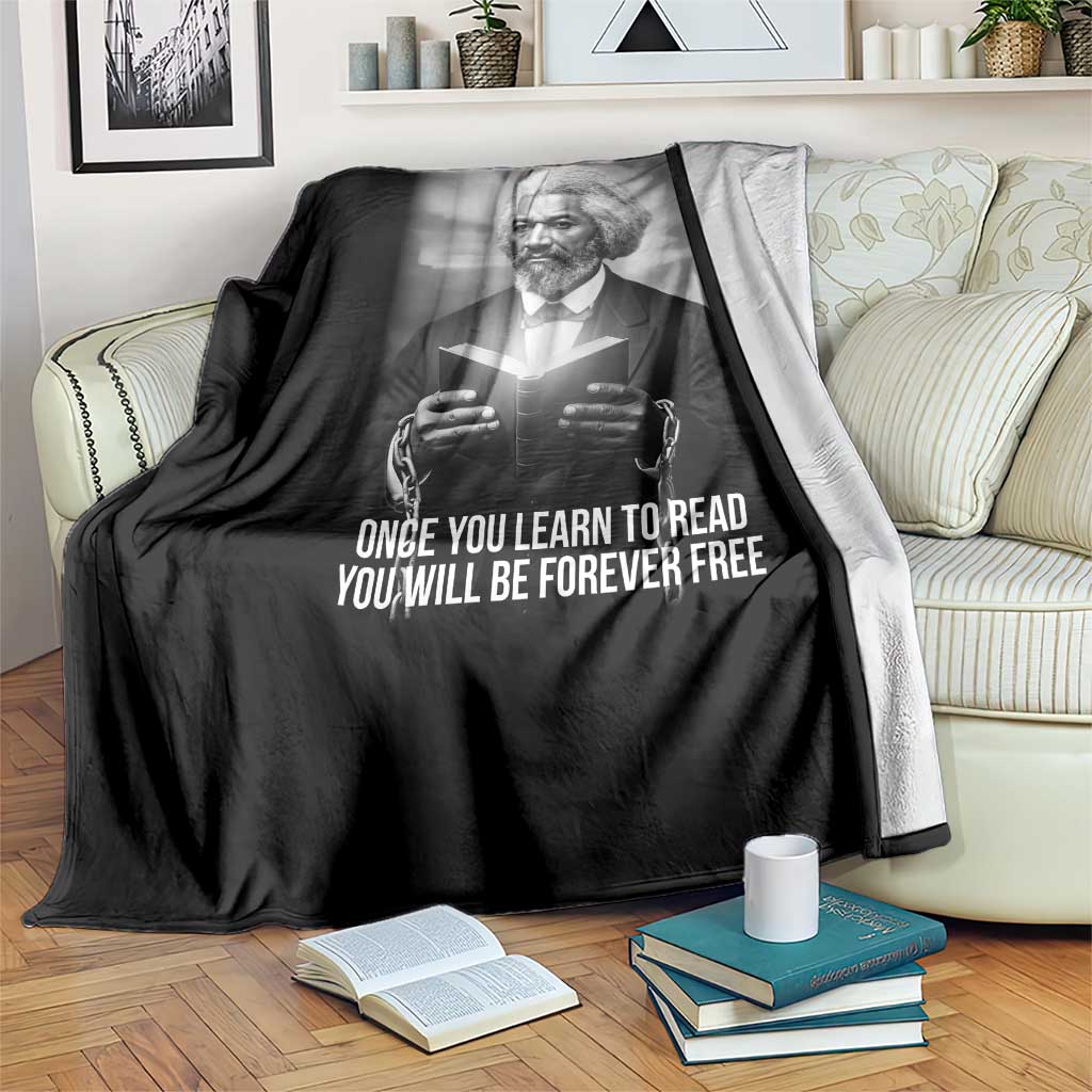 Frederick Douglass Throw Blanket Once You Learn To Read You Will Be Forever Free TS12 Print Your Wear