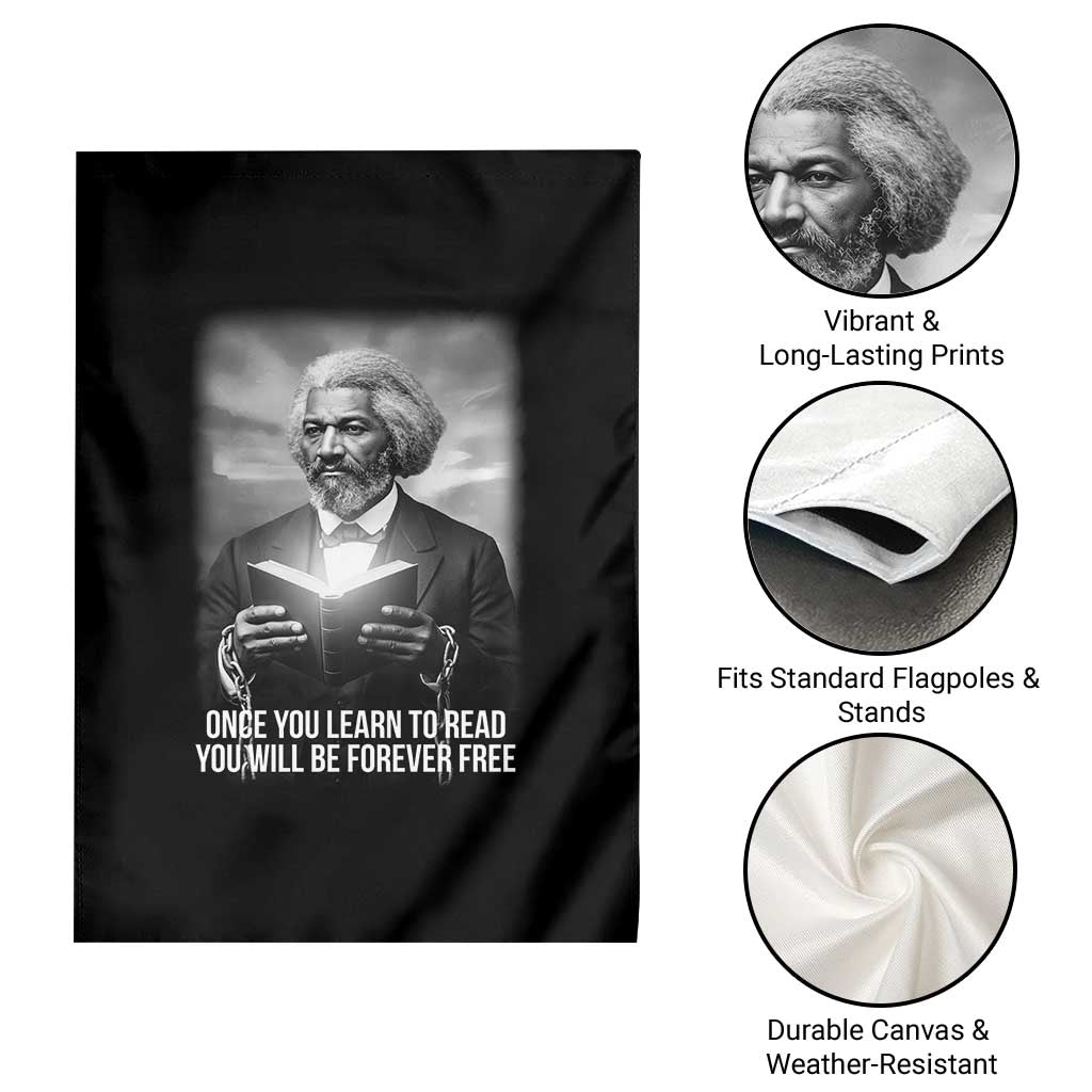 Frederick Douglass Garden Flag Once You Learn To Read You Will Be Forever Free TS12 Print Your Wear