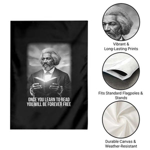 Frederick Douglass Garden Flag Once You Learn To Read You Will Be Forever Free TS12 Print Your Wear