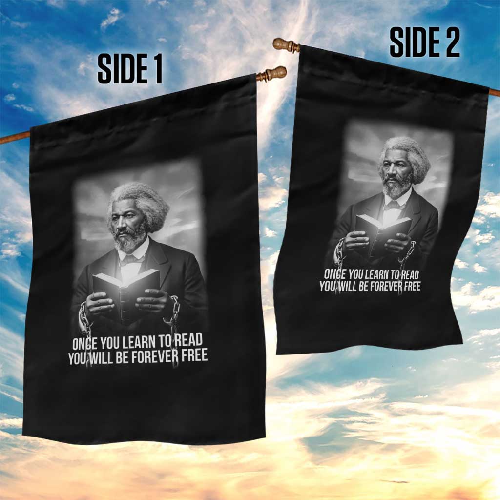 Frederick Douglass Garden Flag Once You Learn To Read You Will Be Forever Free TS12 Print Your Wear