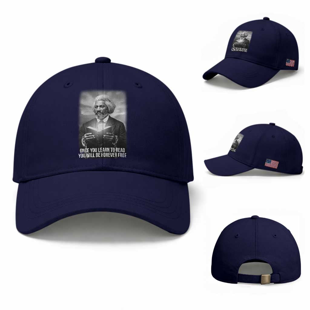 Frederick Douglass Baseball Cap Once You Learn To Read You Will Be Forever Free TS12 Baseball Cap Universal Fit Dark Blue Print Your Wear