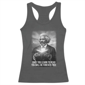Frederick Douglass Racerback Tank Top Once You Learn To Read You Will Be Forever Free TS12 Dark Heather Print Your Wear