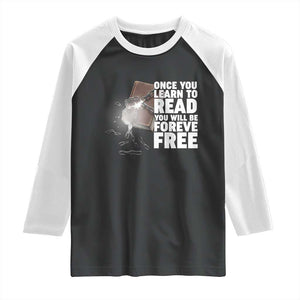 Frederick Douglass Freedom Quote Raglan Shirt Once You Learn To Read TS12 Black White Print Your Wear
