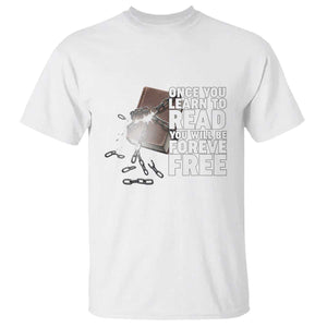 Frederick Douglass Freedom Quote T Shirt Once You Learn To Read TS12 White Print Your Wear