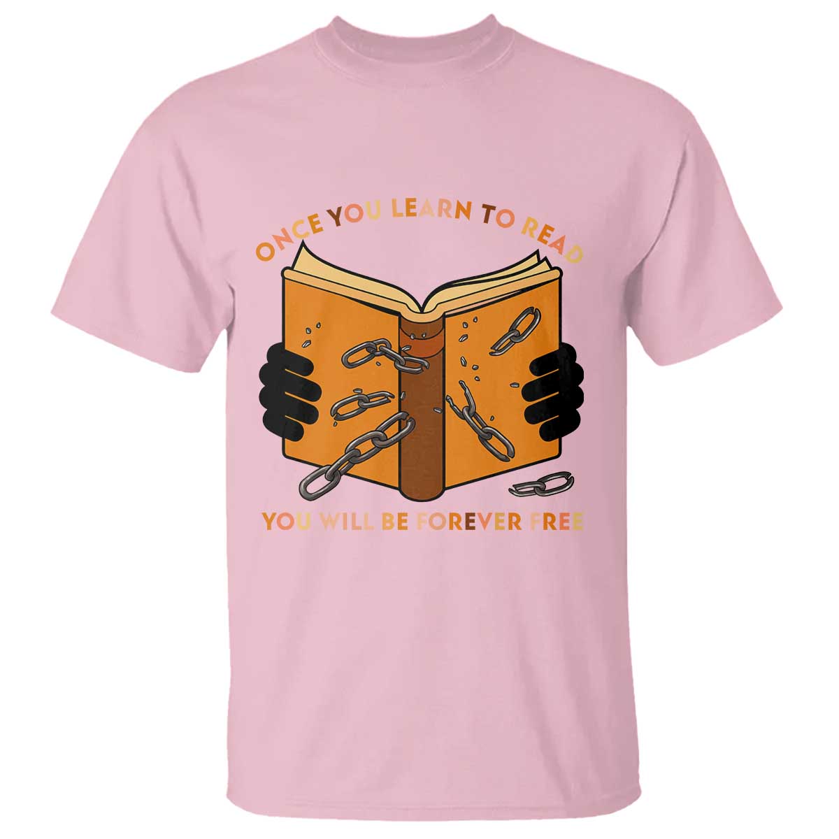 Breaking Every Chain Education T Shirt Frederick Douglass Quote TS12 Light Pink Print Your Wear