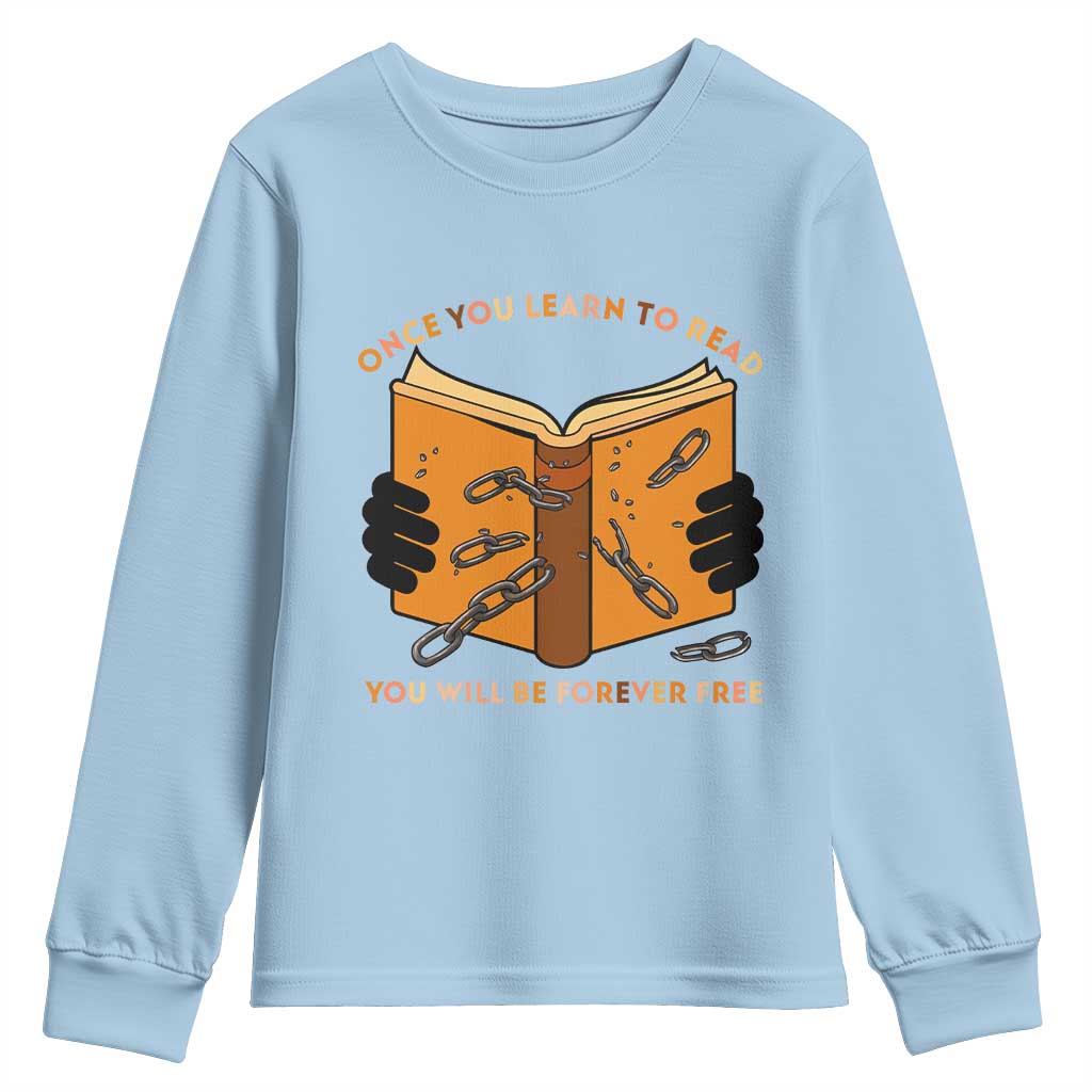 Breaking Every Chain Education Youth Sweatshirt Frederick Douglass Quote TS12 Light Blue Print Your Wear