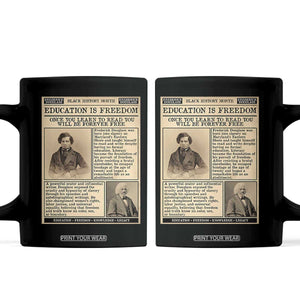 Education Is Freedom Newspaper Coffee Mug Frederick Douglass Black History Month Gift TS12 Black Print Your Wear