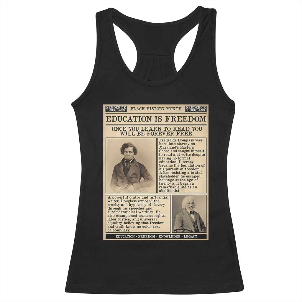 Education Is Freedom Newspaper Racerback Tank Top Frederick Douglass Black History Month Gift TS12 Black Print Your Wear