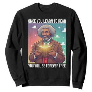 Frederick Douglass Reading And Freedom Sweatshirt African American Heritage TS12 Black Print Your Wear