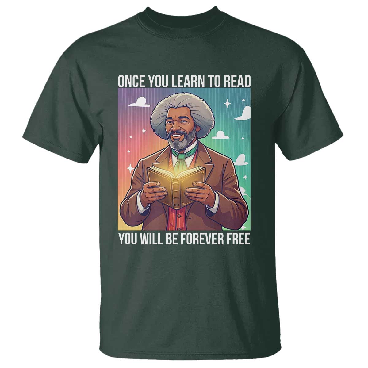 Frederick Douglass Reading And Freedom T Shirt African American Heritage TS12 Dark Forest Green Print Your Wear