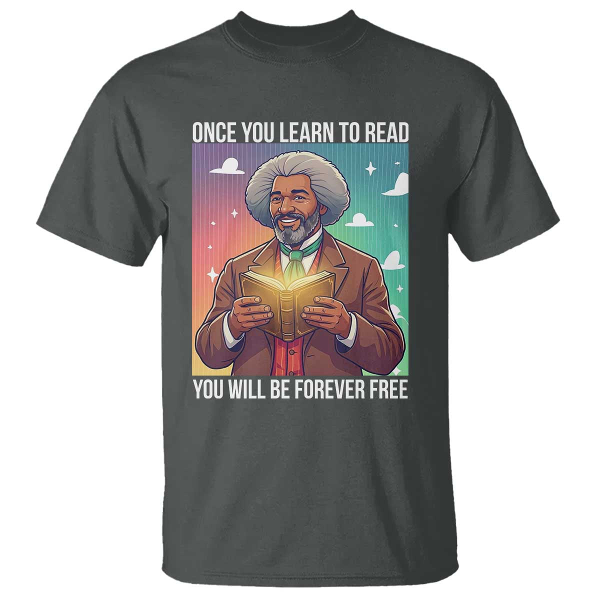 Frederick Douglass Reading And Freedom T Shirt African American Heritage TS12 Dark Heather Print Your Wear