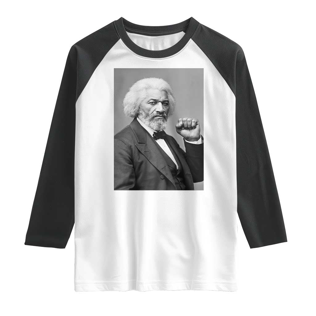 Strong Black History Leader Raglan Shirt Frederick Douglass Empowerment TS12 White Black Print Your Wear