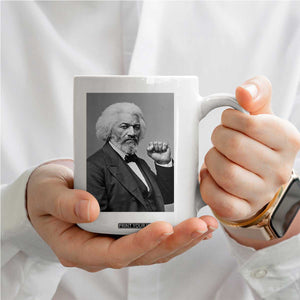 Strong Black History Leader Coffee Mug Frederick Douglass Empowerment TS12 Print Your Wear