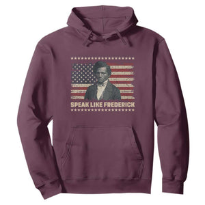 Speak Like Frederick Hoodie Black History Month Gift TS12 Maroon Print Your Wear