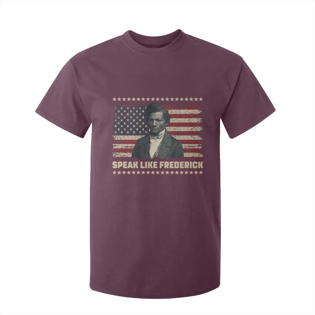 Speak Like Frederick T Shirt For Kid Black History Month Gift TS12 Maroon Print Your Wear