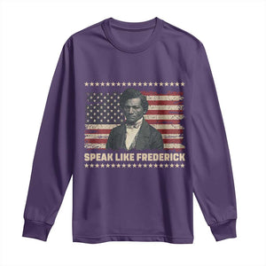 Speak Like Frederick Long Sleeve Shirt Black History Month Gift TS12 Purple Print Your Wear