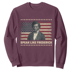 Speak Like Frederick Sweatshirt Black History Month Gift TS12 Maroon Print Your Wear