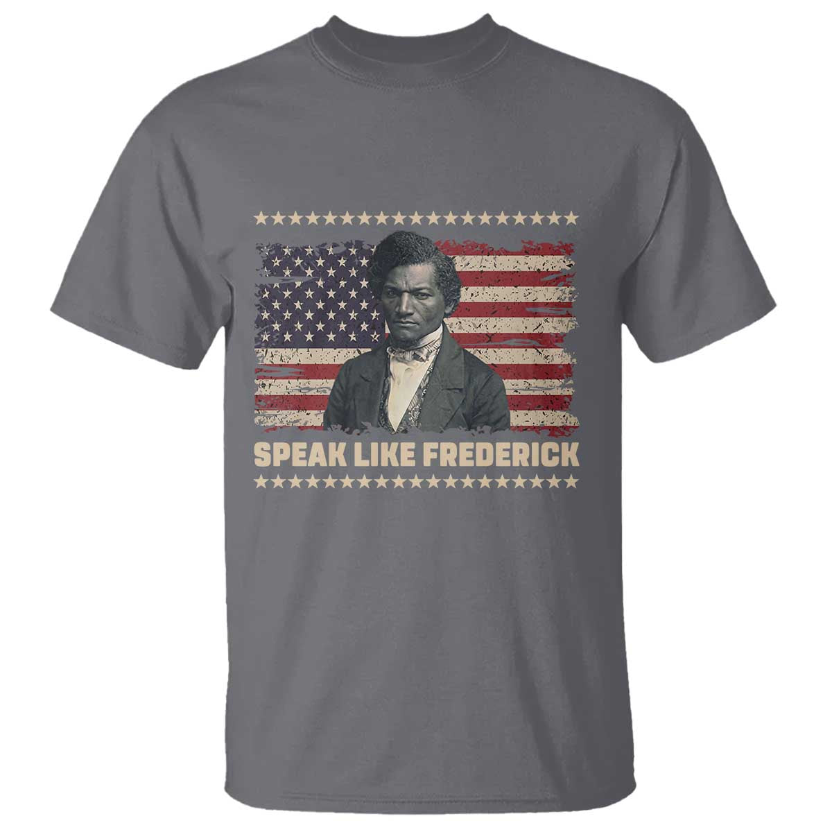 Speak Like Frederick T Shirt Black History Month Gift TS12 Charcoal Print Your Wear