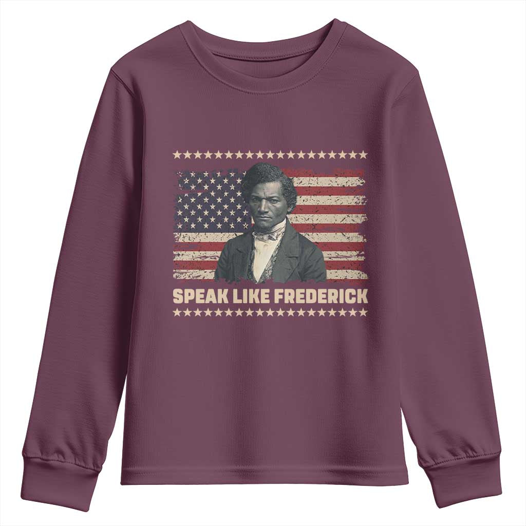 Speak Like Frederick Youth Sweatshirt Black History Month Gift TS12 Maroon Print Your Wear
