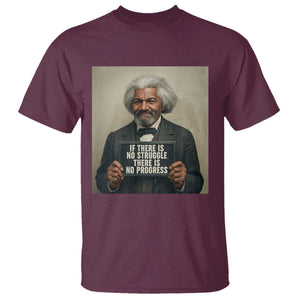 Frederick Douglass Quote T Shirt If There Is No Struggle There Is No Progress TS12 Maroon Print Your Wear