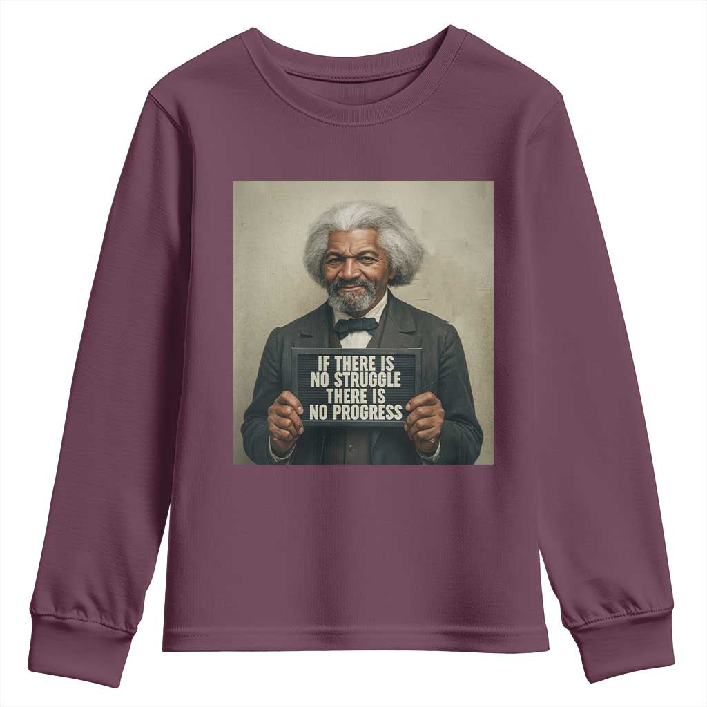 Frederick Douglass Quote Youth Sweatshirt If There Is No Struggle There Is No Progress TS12 Maroon Print Your Wear