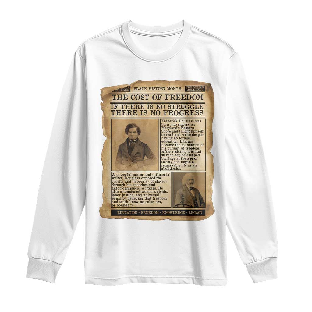 If There Is No Struggle No Progress Long Sleeve Shirt Frederick Douglass Newspaper TS12 White Print Your Wear