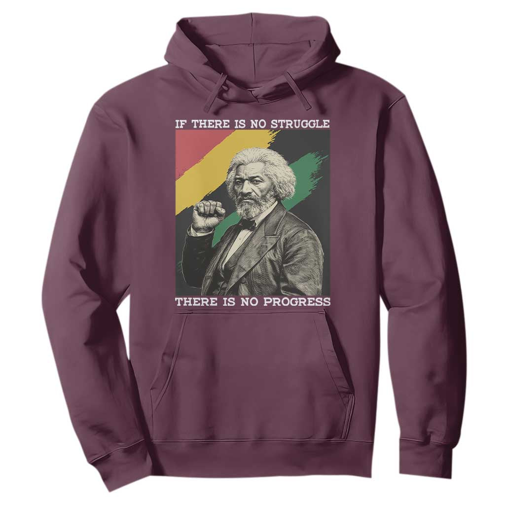 Frederick Douglass Struggle And Progress Hoodie Inspirational Black History TS12 Maroon Print Your Wear